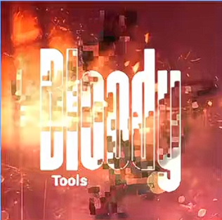 BLODY TOOLS